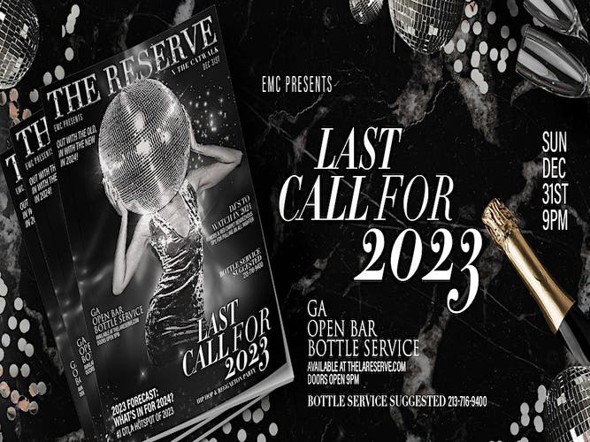 Last Call for 2023 at The Reserve