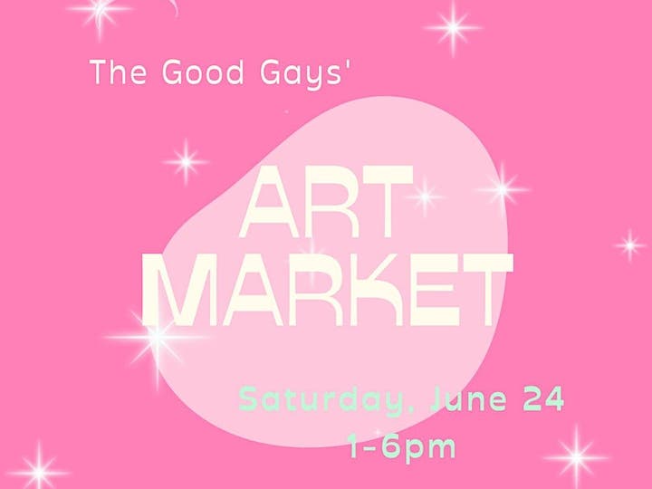 The Good Gays' Art Market