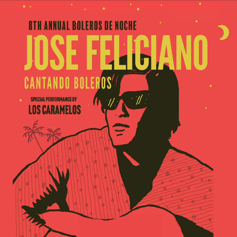 8th Annual Boleros De Noche featuring José Feliciano and Los Caramelos flyer