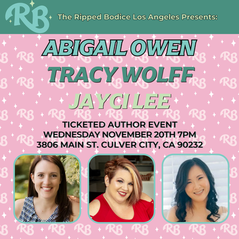 The Ripped Bodice LA hosts an author panel with Authors Abigail Owen, Tracy Wolff, and Jayci Lee to discuss their latest romantasy and fantasy releases on November 20, at 7 p.m